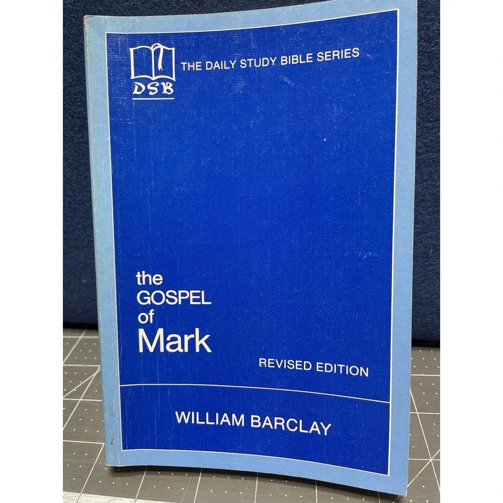 The Gospel Of‎ Mark The Daily Study Bible Series, William Barclay